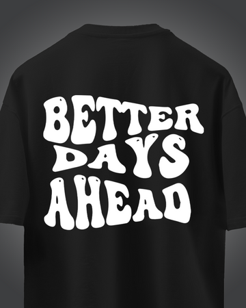 Oversize Better Days Ahead