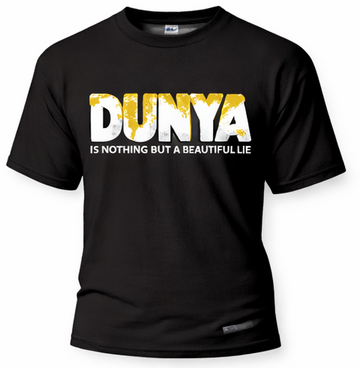Dunya is Nothing But a Beautiful Lie | Round Neck T-Shirt for Men