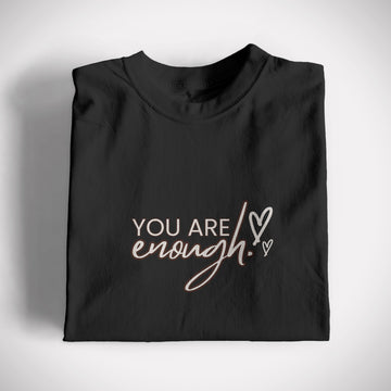 You Are Enough Graphic Tee